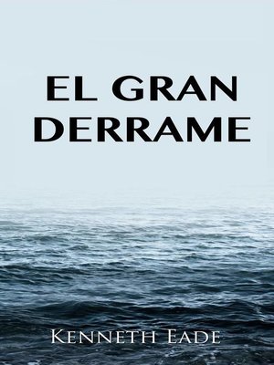 cover image of El gran derrame